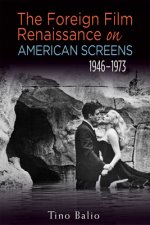 Foreign Film Renaissance on American Screens, 1946-1973
