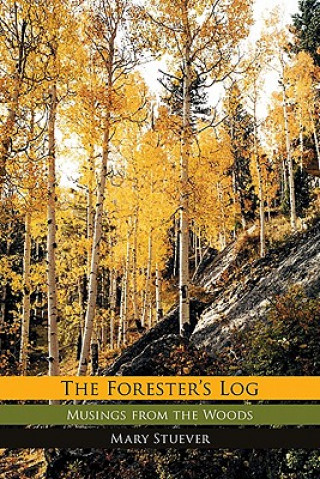 Forester's Log