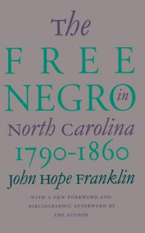 Free Negro in North Carolina, 1790-1860