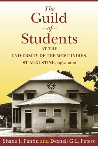 Guild of Students at the University of the West Indies, St Augustine, 1962-2012