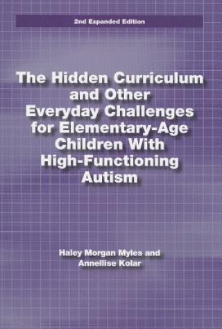 Hidden Curriculum and Other Everyday Challenges for Elementary-age Children with High-functioning Autism