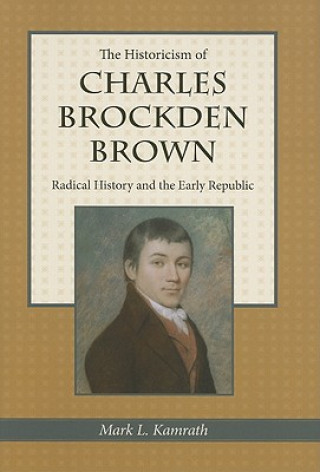 Historicism of Charles Brockden Brown
