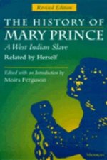 History of Mary Prince, a West Indian Slave, Related by Herself
