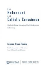 Holocaust and Catholic Conscience