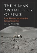 Human Archaeology of Space