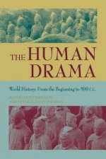 Human Drama v. 1; From the Beginning to 500 C.E.