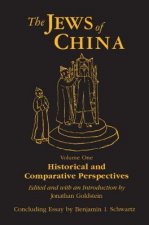 Jews of China: v. 1: Historical and Comparative Perspectives