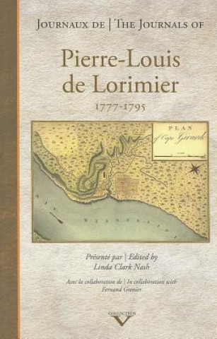 Journals of Pierre-louis De Lorimier 1777 - 1795