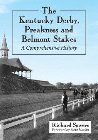 Kentucky Derby, Preakness and Belmont Stakes