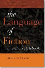 Language of Fiction - A Writer's Stylebook
