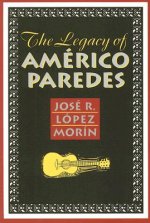 Legacy of Americo Paredes