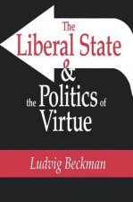 Liberal State and the Politics of Virtue