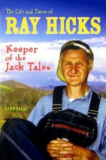 Life and Times of Ray Hicks