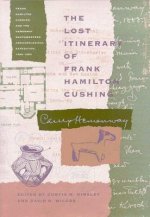 Lost Itinerary of Frank Hamilton Cushing