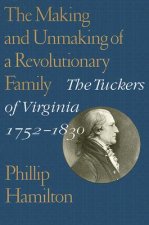 Making and Unmaking of a Revolutionary Family