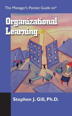 Manager's Pocket Guide to Organizational Learning