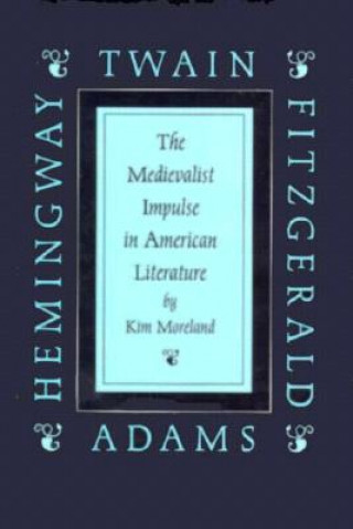 Medievalist Impulse in American Literature