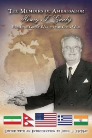 Memoirs of Ambassador Henry F. Grady