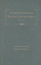 Memoirs of Brigadier General William Passmore Carlin, U.S.A