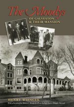Moodys of Galveston and Their Mansion