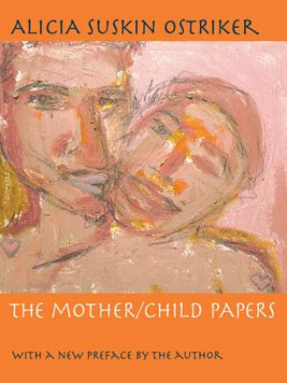 Mother/Child Papers, The