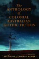 Anthology Of Australian Colonial Gothic Fiction