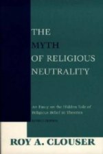 Myth of Religious Neutrality, Revised Edition