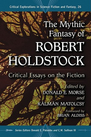 Mythic Fantasy of Robert Holdstock