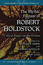 Mythic Fantasy of Robert Holdstock