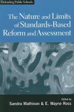 Nature and Limits of Standards-based Reform and Assessment