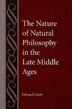 Nature of Natural Philosophy in the Late Middle Ages