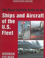 Naval Institute Guide to the Ships and Aircraft of the U.S. Fleet