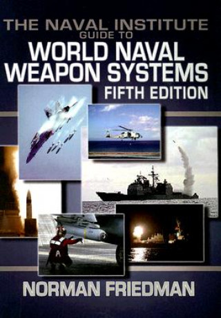 Naval Institute Guide to World Naval Weapons Systems