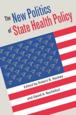 New Politics of State Health Policy