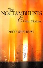 Noctambulists and Other Fictions
