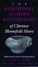 Northwest Florida Expeditions of Clarence Bloomfield Moore