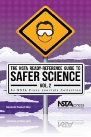 NSTA Ready-Reference Guide to Safer Science