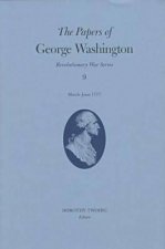 Papers of George Washington v.9; March-June, 1777;March-June, 1777