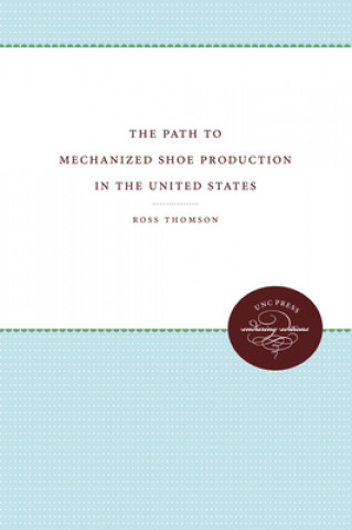 Path to Mechanized Shoe Production in the United States