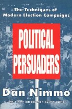 Techniques of Modern Election Campaigns: Political Persuaders