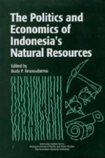 Politics and Economics of Indonesia's Natural Resources