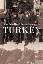 Politics of Public Memory in Turkey