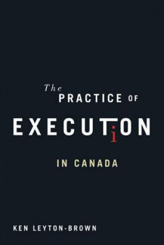 Practice of Execution in Canada