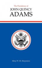 Presidency of John Quincy Adams