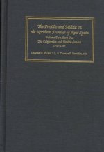 Presidio and Militia on the Northern Frontier of New Spain