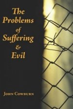 Problems of Suffering and Evil