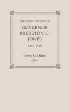 Public Papers of Governor Brereton C. Jones, 1991-1995