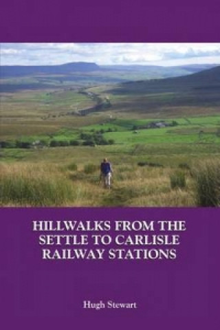 Hillwalks from the Settle to Carlisle Railway Stations