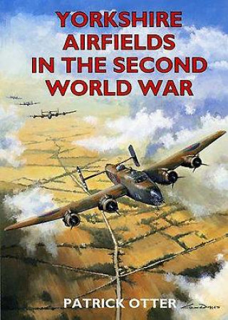 Yorkshire Airfields in the Second World War