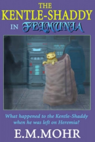 Kentle-Shaddy in Felmunia